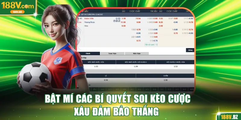 Bật mí các bí quyết soi kèo cược xâu đảm bảo thắng 