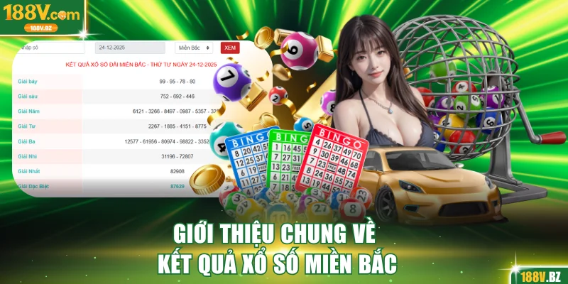 Giới thiệu vài điều về kết quả xổ số miền Bắc