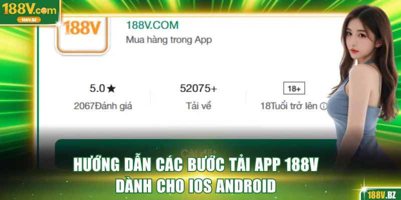 Hướng dẫn các bước tải app 188V dành cho iOS Android