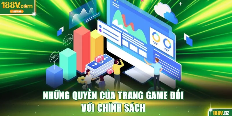 Những quyền của trang game đối với chính sách