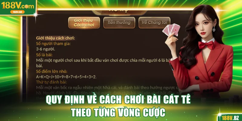 Quy định về cách chơi bài Cát Tê theo từng vòng cược