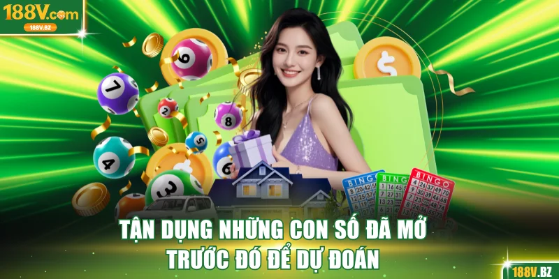 Tận dụng những con số đã mở trước đó để dự đoán