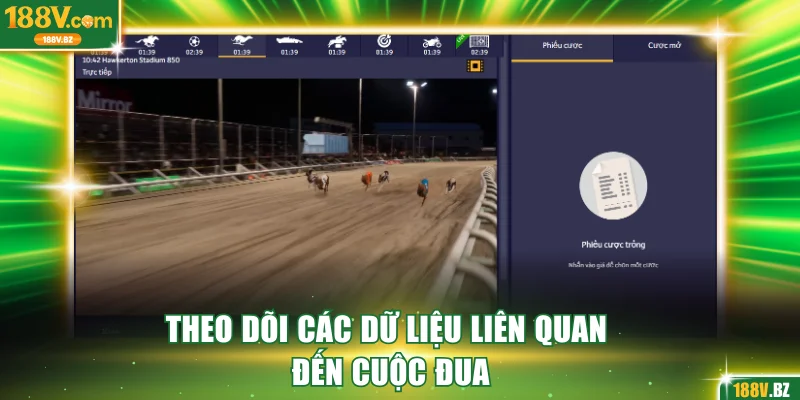 Theo dõi các dữ liệu liên quan đến cuộc đua