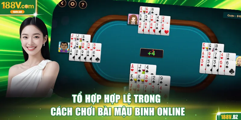 Tổ hợp hợp lệ trong cách chơi bài Mậu Binh