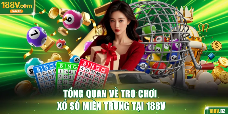 Tổng quan về trò chơi Xổ Số Miền Trung 188V