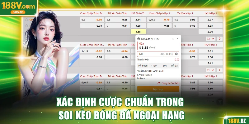 Xác định cược chuẩn trong soi kèo bóng đá Ngoại Hạng