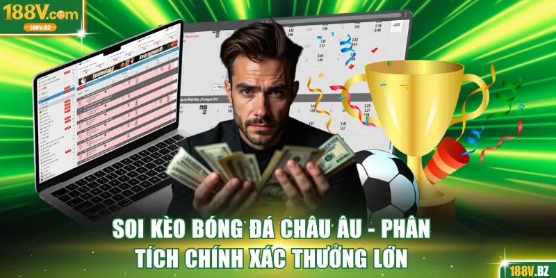 Soi kèo bóng đá Châu Âu